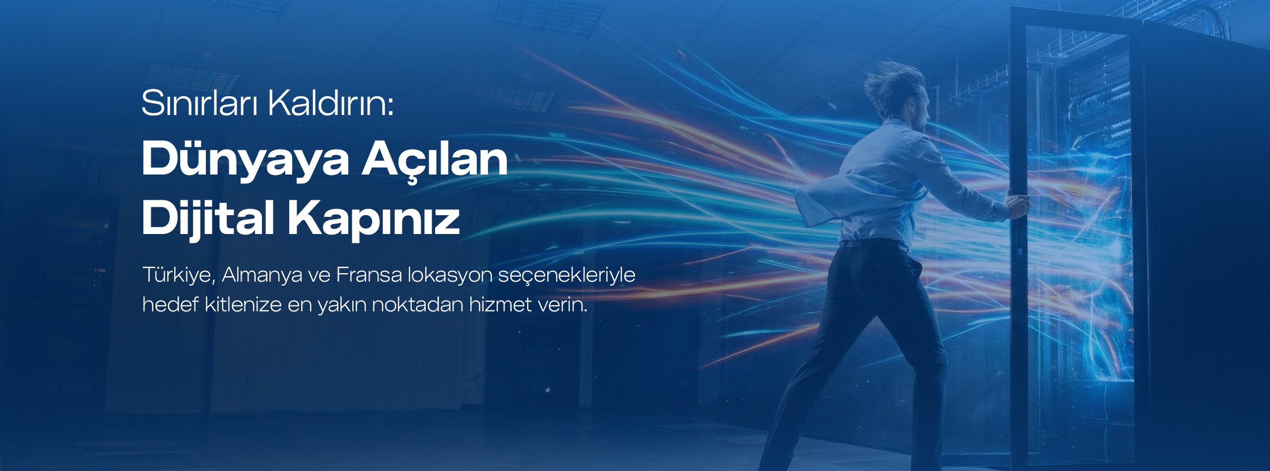 Sınırları Kaldırın: Dünyaya Açılan Dijital Kapınız